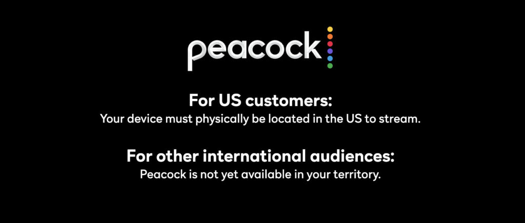 Peacock TV geo-location error when try to access it from Canada without a VPN 